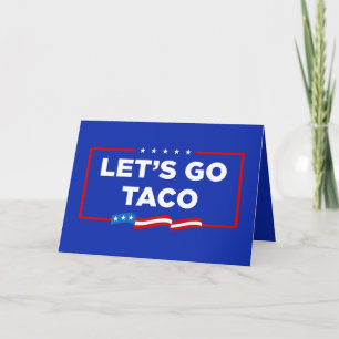 Lasst uns Taco Trump immer die Hühner aus der Sonn Karte