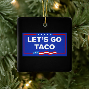 Lasst uns Taco Trump immer die Hühner aus der Sonn Keramikornament