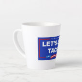 Lasst uns Taco Trump immer die Hühner aus der Sonn Milchtasse (Linke Ecke)