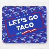 Lasst uns Taco Trump immer die Hühner aus der Sonn Mousepad (Vorne)