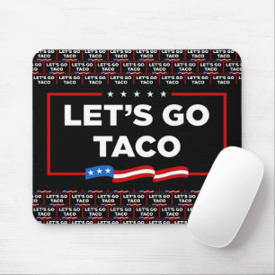 Lasst uns Taco Trump immer die Hühner aus der Sonn Mousepad