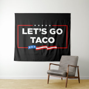Lasst uns Taco Trump immer die Hühner aus der Sonn Wandteppich