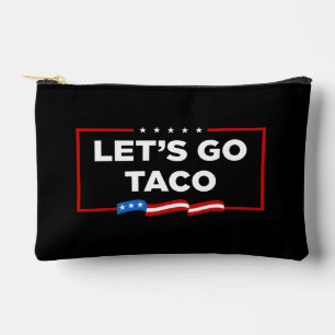 Lasst uns Taco Trump immer die Hühner aus der Sonn Zubehörtasche
