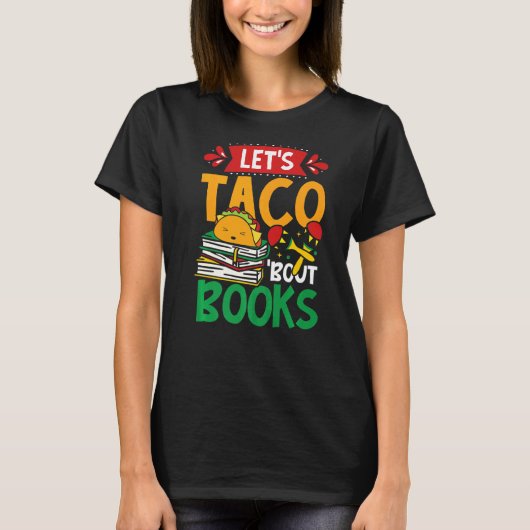 Lasst uns Taco 'über Bücher mexikanischer Bücherwu T-Shirt (Vorderseite)
