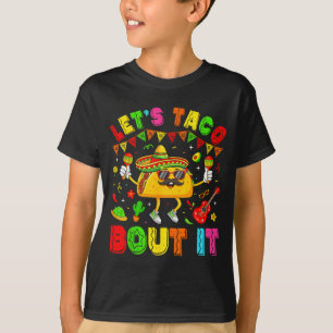 Lasst uns taco über cinco de mayo sombrero Hut mex T-Shirt