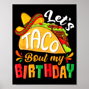 Lasst uns taco über lustige mexikanische Geburtsta Poster