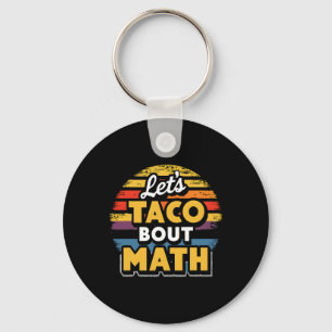 Lasst uns Taco über Mathe reden! Cinco De Mayo Fun Schlüsselanhänger
