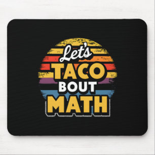 Lasst uns Taco über Mathe reden! Cinco De Mayo Lus Mousepad
