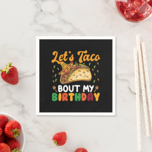 Lasst uns taco über meine Geburtstags Cinco De May Serviette