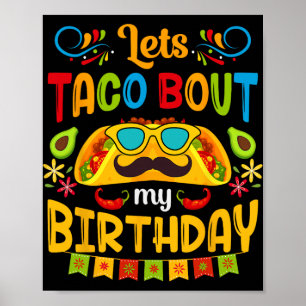 Lasst uns taco über meinen Geburtstag reden, gebor Poster