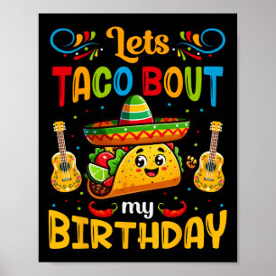 Lasst uns Taco über meinen Geburtstag Taco Geburts Poster