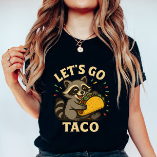 Lasst uns Taco Waschbär gehen; Süße und lustige Fo T-Shirt