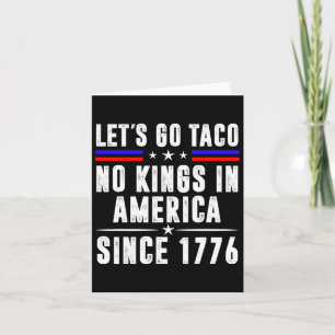 Lasst uns Teco No Kings in Amerika gehen seit 1776 Karte