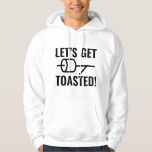 Lasst uns Toast rösten Hoodie