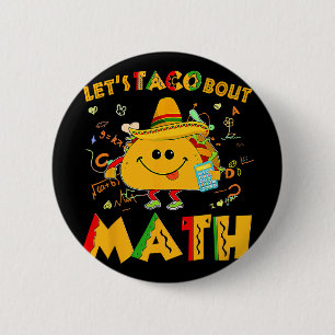 Lasst uns über Mathe taco'n Lustiges Cinco De Mayo Button