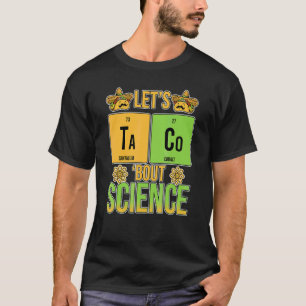 Lasst uns über Wissenschaft Periodensystem Chemie T-Shirt