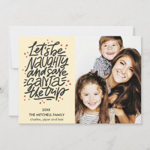 Lasst uns ungezogen gerettet Santa die Reise Funny Karte