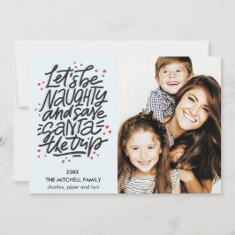 Lasst uns ungezogen gerettet Santa die Reise Funny Karte