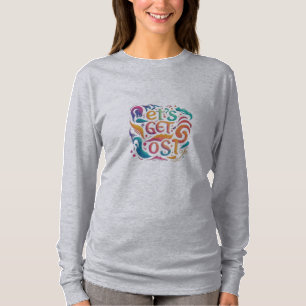 Lasst uns verlieren T-Shirt