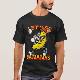 Lasst uns verrückte Bananen Bananen T-Shirt