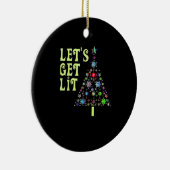 Lasst uns Weihnachts-Funny-Design bekommen Keramik Ornament (Rechts)