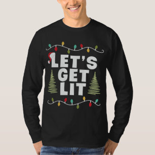 Lasst uns Weihnachtsleuchten Weihnachtsbaum bekomm T-Shirt