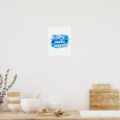 Lasst uns Wellen blaue und weiße Wasserfarbe zitie Poster (Küche)