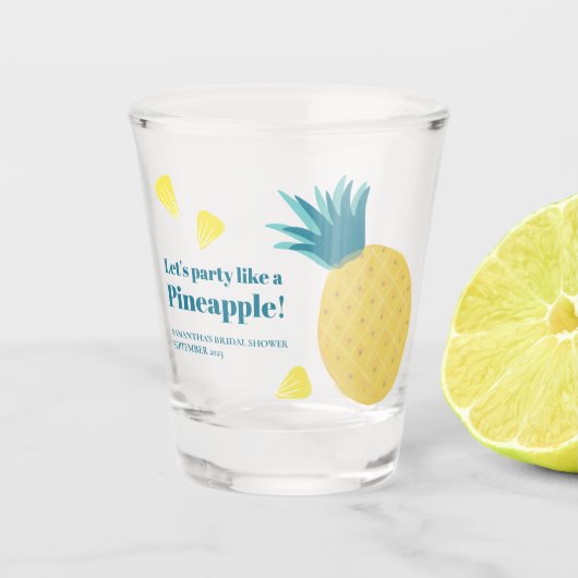 Lasst uns wie ein Ananas Party machen Schnapsglas (Vorderseite)