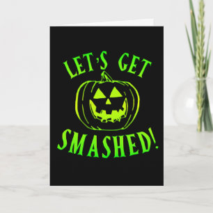 Lasst uns zerquetschen Grüner Kürbis Halloween Karte