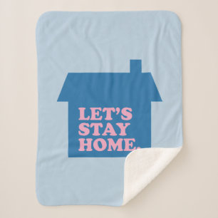 Lasst uns Zuhause Blau Bleibe haben Sherpadecke