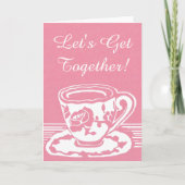 Lasst uns zusammenkommen! Rose Teacup Grußkarte Karte (Vorderseite)