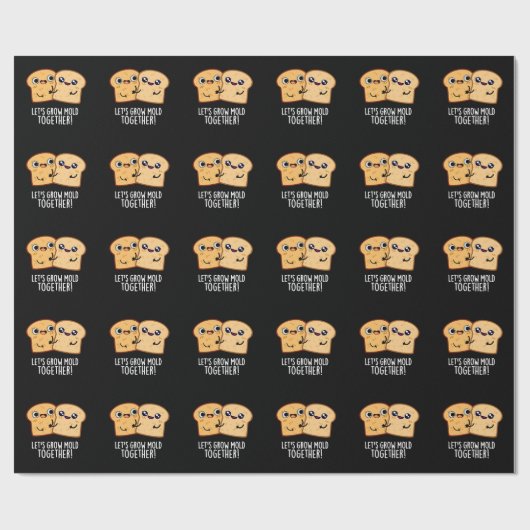 Lasst uns zusammenwachsen Funny Bread Pun Dark BG Geschenkpapier (Flach)