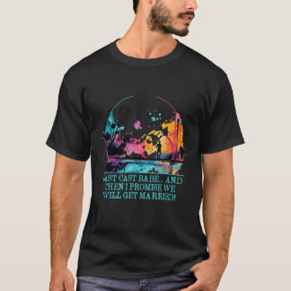 Last Cast Babe Fishing Couples Fisherman Lovers Fu T-Shirt