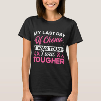Last Day of Chemo End Radiation Therapy Cancer Pat T-Shirt