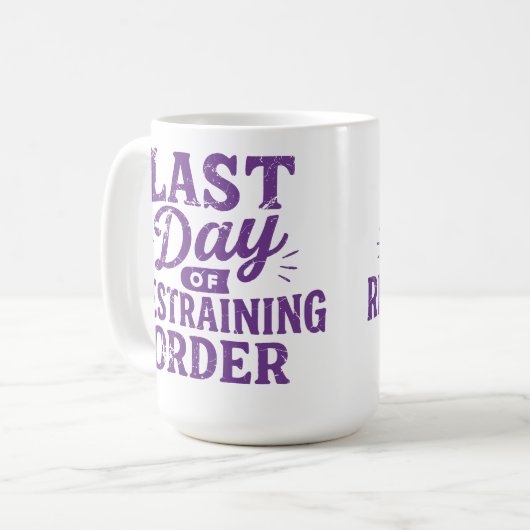 Last Day of Restraining Order Purple Print Kaffeetasse (Vorderseite Links)