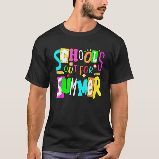 Last Day Of School Teacher Schools Out For Summer  T-Shirt (Vorderseite)