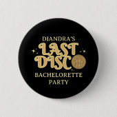 Last Disco Retro Black and Gold 70s Bachelorette  Button (Vorderseite)