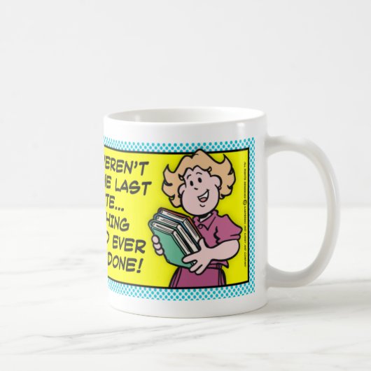 Last Minute Kaffeetasse (Rechts)