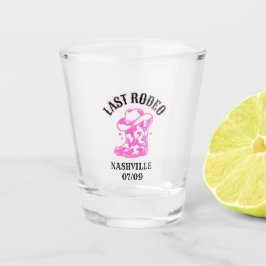 last rodeo bachelorette party pink schnapsglas