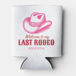 last rodeo cowgirl hat pink bachelorette party dosenkühler