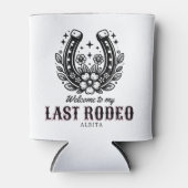 last rodeo western bachelorette party custom name dosenkühler (Vorderseite)