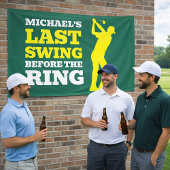 Last Swing Before the Ring Bachelor Party Banner