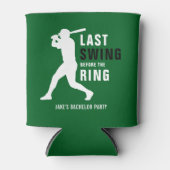 Last Swing Before the Ring Baseball Bachelor Party Dosenkühler (Vorderseite)