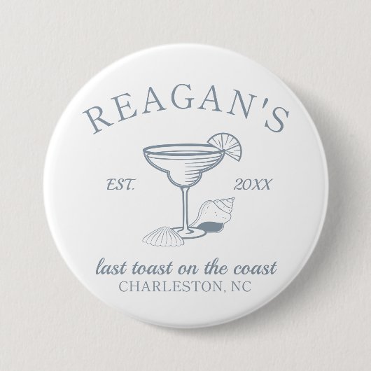 "Last Toast on Coast" Beach Junggeselinnen-Abschie Button (Vorderseite)