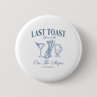 Last toast on the slopes bachelor skiing bridal button