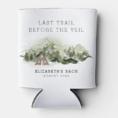 Last Trail Before The Veil Bachelorette Weekend Dosenkühler (Vorderseite)