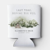 Last Trail Before The Veil Bachelorette Weekend Dosenkühler (Rückseite)