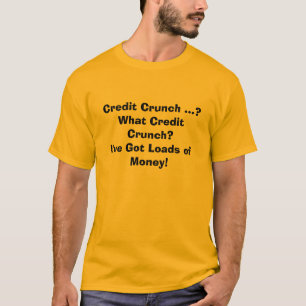Lasten des Geldes T-Shirt
