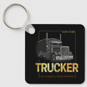 Lastkraftwagen, der Geboren als Lastwagenfahrer Vi Schlüsselanhänger (Vorderseite)