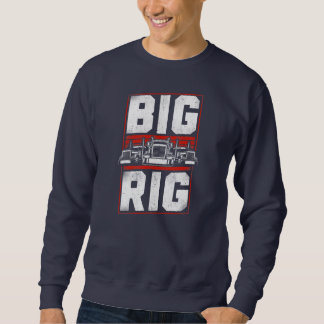 Lastwagenfahrer Vintag Big Rig Sweatshirt